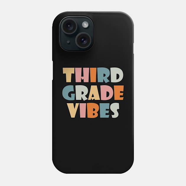 Third Grade Vibes Phone Case by Rishirt