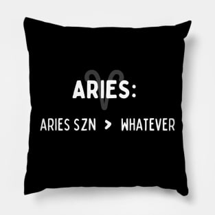 Aries Zodiac signs quote - Aries season and whatever Pillow