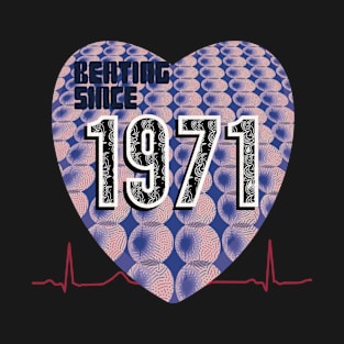 1971 - Beating Since T-Shirt