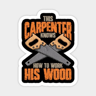 This Carpenter Knows How To Work His Wood Magnet