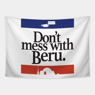 Don't Mess With Beru Tapestry