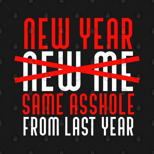 Sarcastic New Year New Me by TheAparrelPub