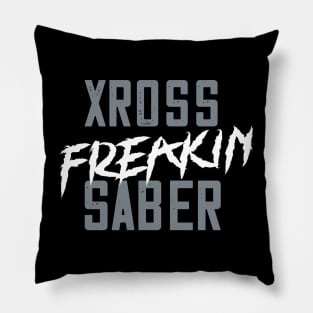 Xross Freakin' Saber Pillow