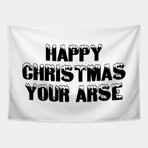 Happy Christmas Your Arse Tapestry by Rebus28