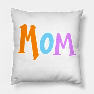 Cute gift for Mom Mothers Day womens mommy mum mummy mama mother. ArtOnMyTee Gifts for Mom mommy mama Mothers Day Pillow