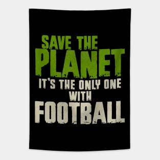 Save the planet Football Fan Tapestry