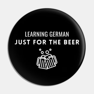 Learning German just for the beer Pin