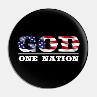 GOD, ONE NATION! Pin