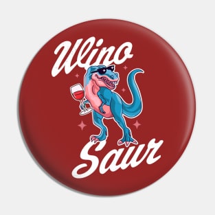 WinoSaur Trex Dinosaur Wine Winosaur Funny Wine Lover Pin