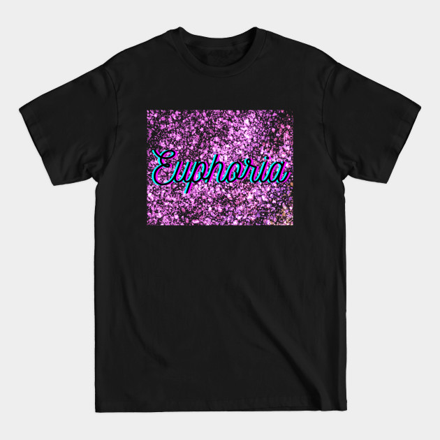 Discover EUPHORIA - Euphoria - T-Shirt