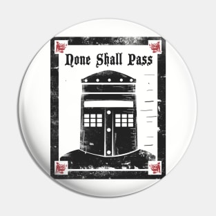 none shall pass Pin