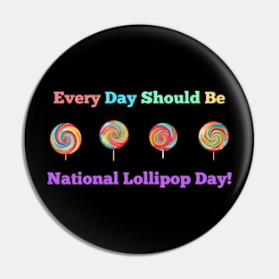 Lollipop Delight: Celebrate Every Day! Pin