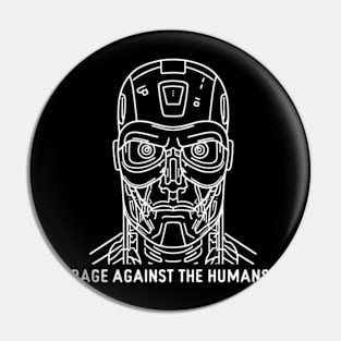 Rage against the humans Pin