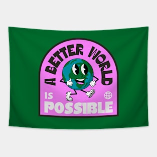 A Better World Is Possible - Earth Tapestry