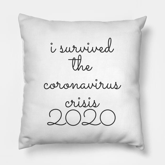 I survived the coronavirus crisis 2020 Pillow by Art Cube