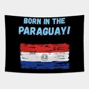 Born in the Paraguay! Tapestry