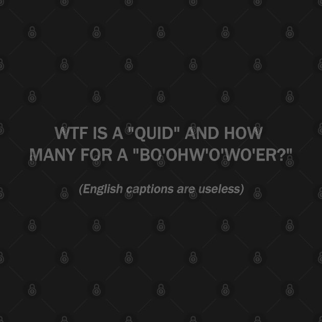 WTF is a QUID and how many for a bo'ohw'o'wo'er? by FrenArt