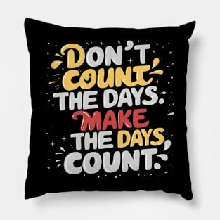 Make Every Moment Matter: Vibrant Typography Pillow