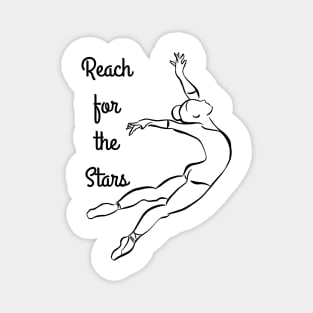 Reach for the stars Magnet