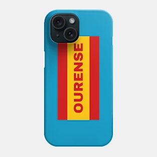 Ourense City in Spanish Flag Colors Phone Case