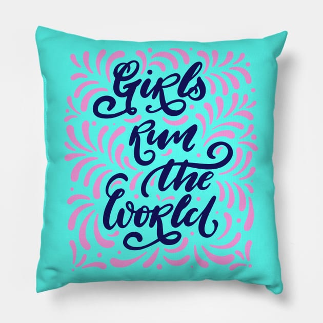 Girls Run The World Inspiration Positive Girly Quote Pillow by Squeak Art