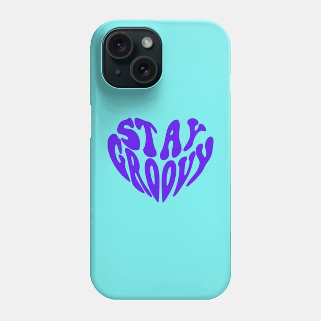 Stay groovy Phone Case by AeySa