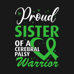Cerebral Palsy Proud Sister of a Cerebral Palsy Warrior T-Shirt