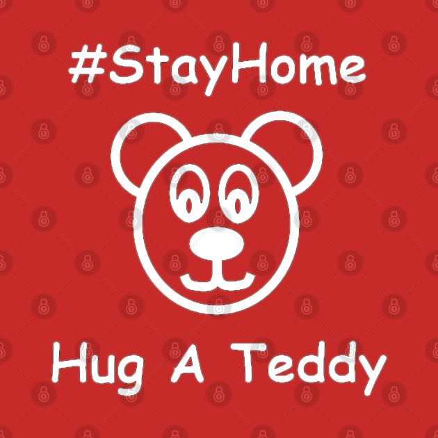 Stay Home-Hug A Teddy by smkukfan