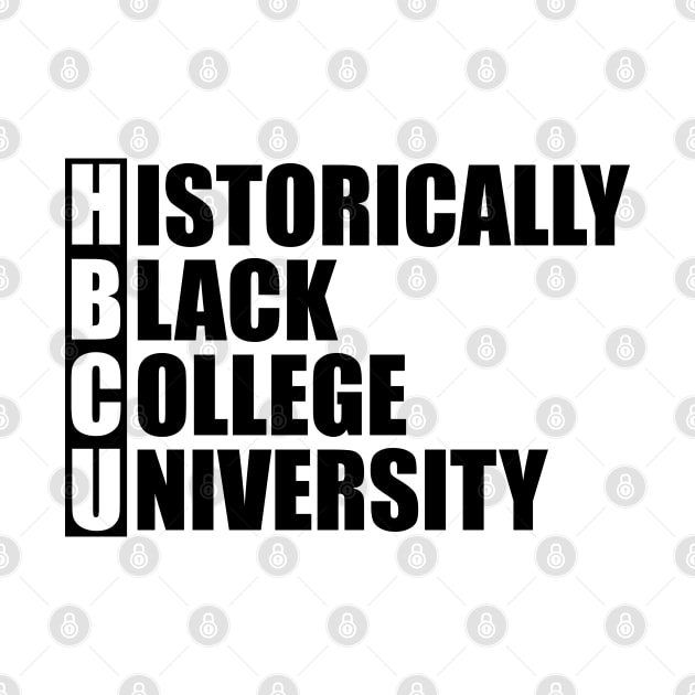 HBCU - Historically  Black College University by KC Happy Shop