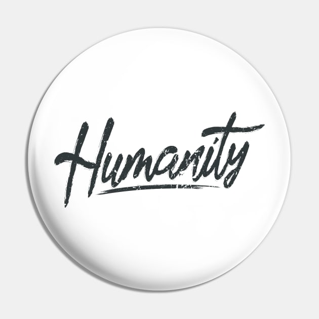 'Humanity' Refugee Care Rights Awareness Shirt Pin by ourwackyhome