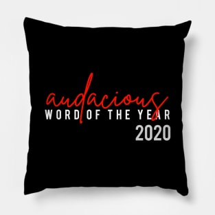 Audacious Word Of the Year 2020 Pillow