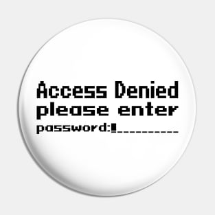 Access Denied, please enter password Pin