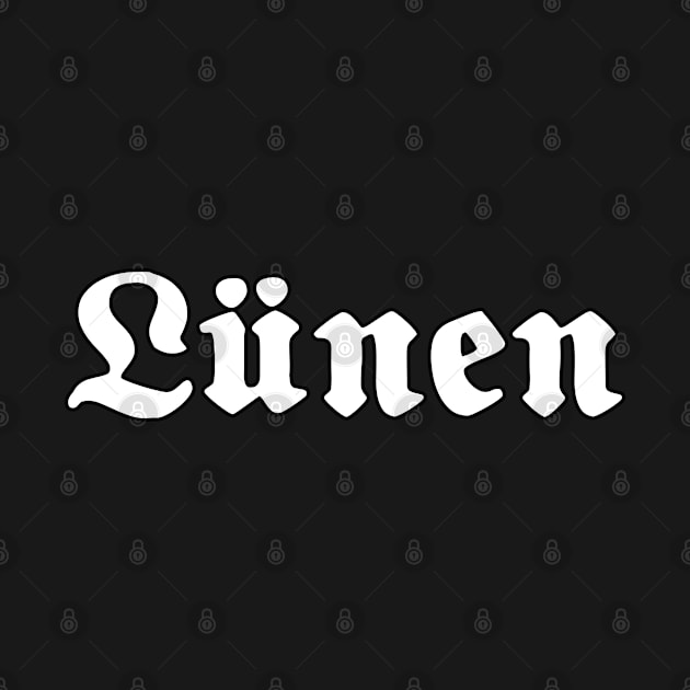 Lünen written with gothic font by Happy Citizen