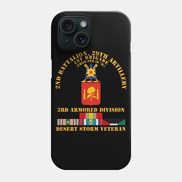 2nd Bn, 29th Artillery - 3rd Armored Div - Desert Storm Veteran Phone Case by twix123844