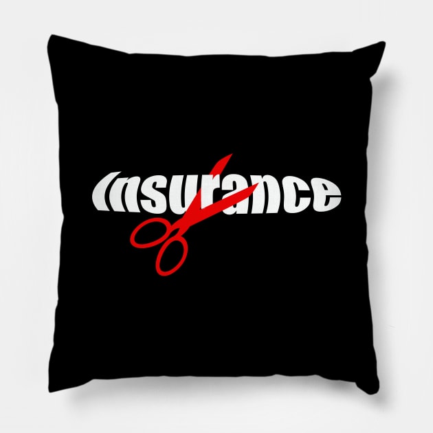 insurance cut Pillow by MAU_Design