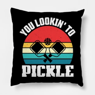 You Lookin' To Pickle Funny Pickup Line Pillow