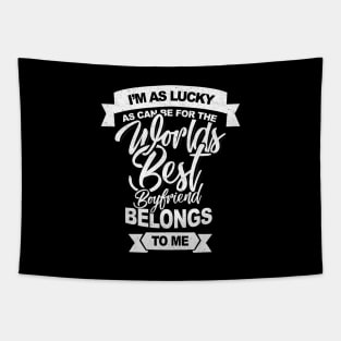 'Best Boyfriend Belongs To Me' Awesome Boyfriend Girlfriend Gift Tapestry