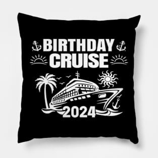 Birthday Cruise 2024 Birthday Cruise Squad 2024 Pillow