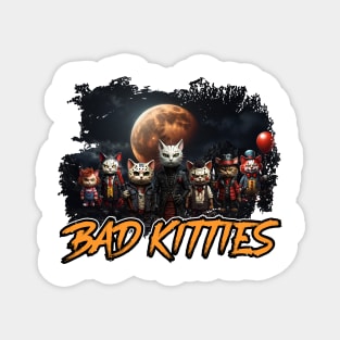 Bad Kitties Magnet