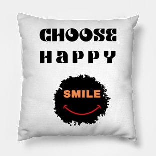 Choose happy smile printed - promote smile Pillow