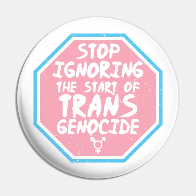 Stop Ignoring Trans Genocide - Trans Rights Sticker - Pink Pin by LaLunaWinters