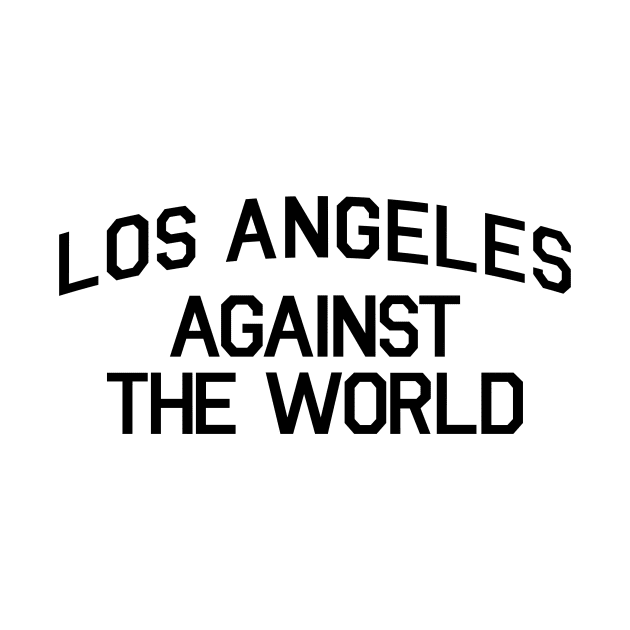 LOS ANGELES AGAINST THE WORLD by DOINKS