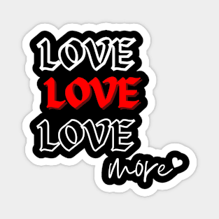 Love More Magnet