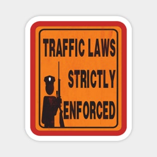 Obey all posted traffic laws Magnet