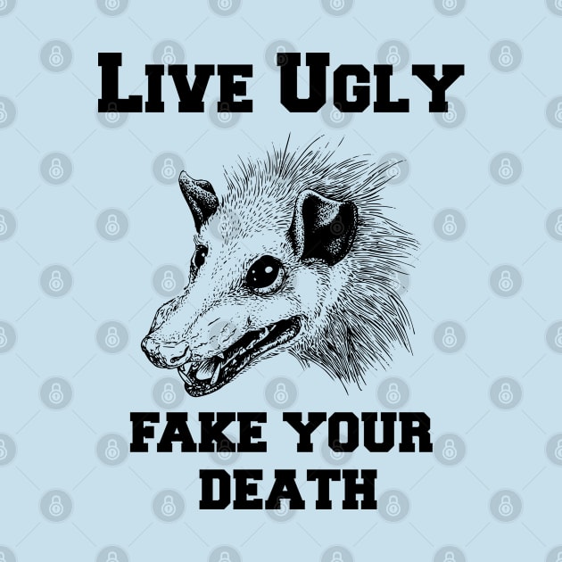 Live Ugly Fake Your Death Opossum by lightbulbmcoc