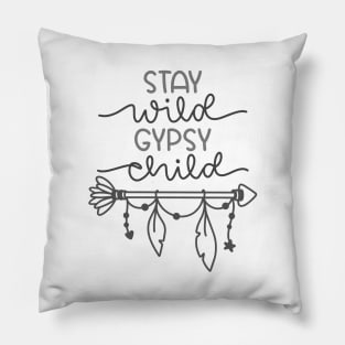 Stay Wild Gypsy Child, Outdoors Shirt, Hiking Shirt, Adventure Shirt, Camping Shirt Pillow