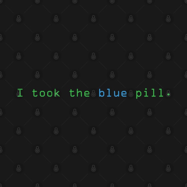 I took the blue pill. by lorocoart