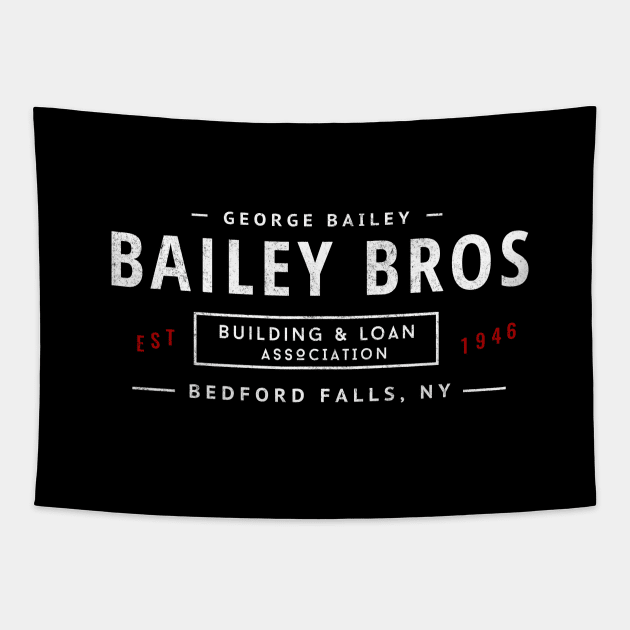 Bailey Bros Building & Loan Association - Est. 1946 Tapestry by BodinStreet