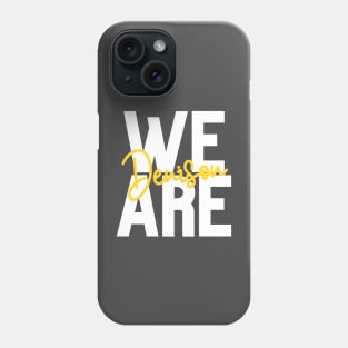 We Are Denison Phone Case