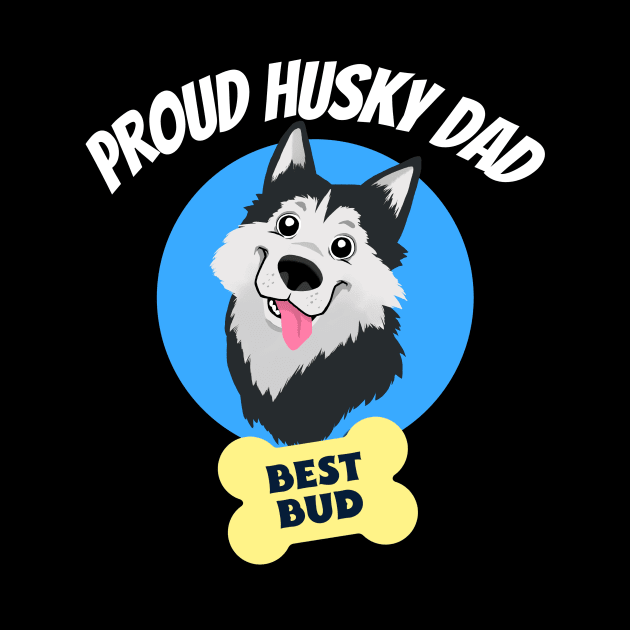 Best husky dad by Marley Moo Corner